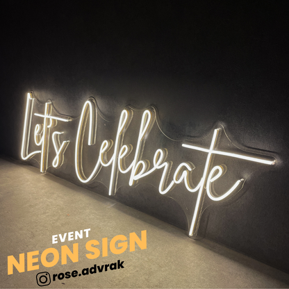Let's Celebrate Neon Sign